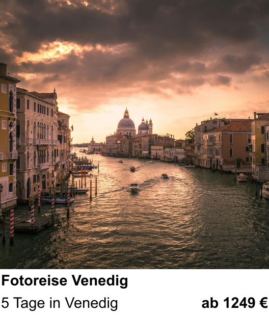 Dynamischer Foto-Workshop – Fotoreise Venedig und 5 Tage in Venedig